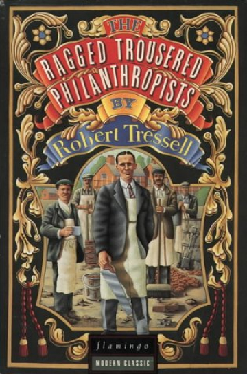 9+ Quotes From The Ragged Trousered Philanthropists By Robert Tressell