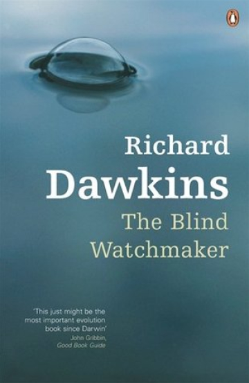 The Blind Watchmaker: Why the Evidence of Evolution Reveals a Universe Without Design