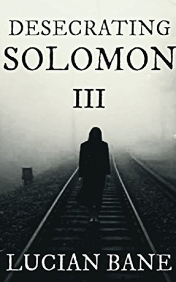 Desecrating Solomon 3