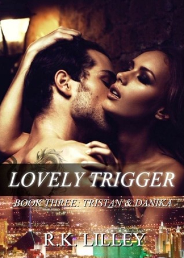 Lovely Trigger