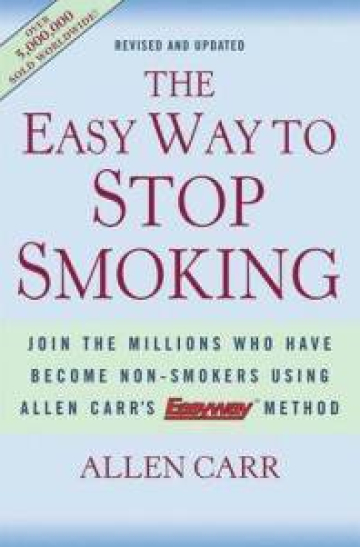 The Easy Way to Stop Smoking: Join the Millions Who Have Become Nonsmokers Using the Easyway Method