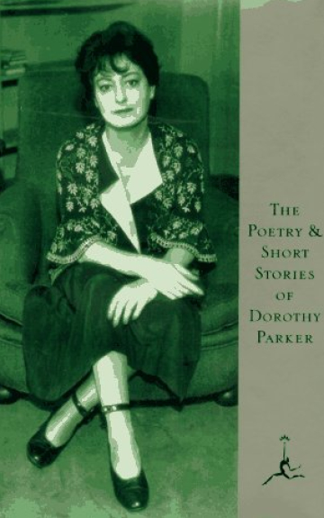The Poetry and Short Stories of Dorothy Parker (Modern Library)