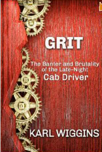 Grit: The Banter and Brutality of the Late-Night Cab