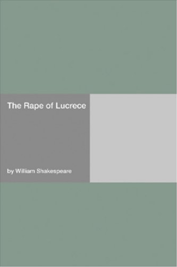 The Rape of Lucrece