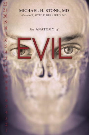 The Anatomy of Evil