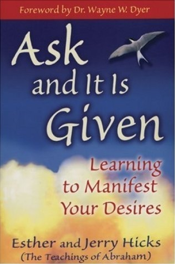 Ask and It Is Given: Learning to Manifest Your Desires