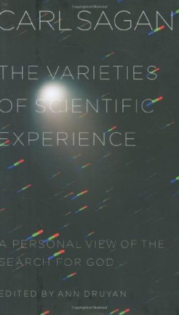 The Varieties of Scientific Experience: A Personal View of the Search for God