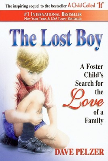 The Lost Boy: A Foster Child's Search For The Love Of A Family