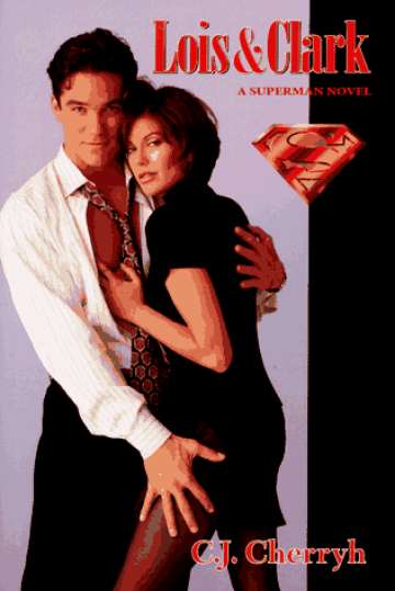 Lois & Clark: A Superman Novel