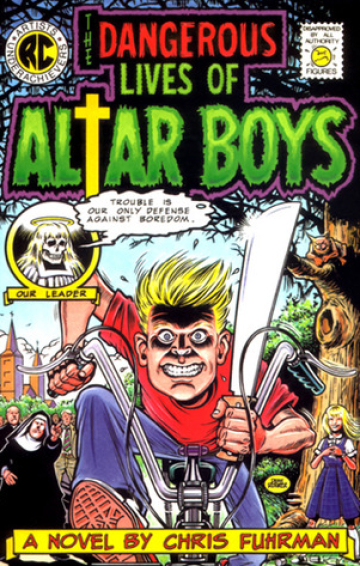 The Dangerous Lives of Altar Boys