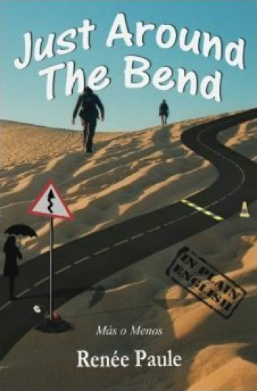 Just Around The Bend: Más o Menos