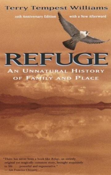 Refuge: An Unnatural History of Family and Place