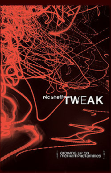 Tweak: Growing Up On Methamphetamines