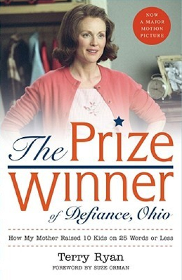 The Prize Winner of Defiance, Ohio: How My Mother Raised 10 Kids on 25 Words or Less