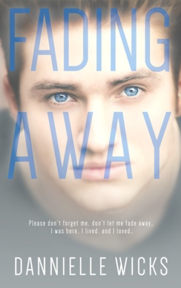 Fading Away