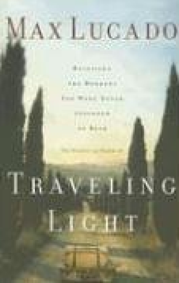 Traveling Light: Releasing the Burdens You Were Never Intended to Bear