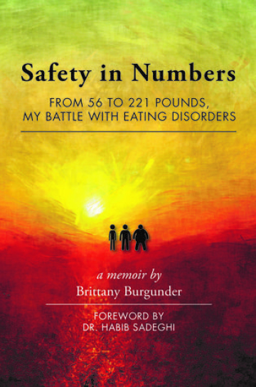 Safety in Numbers: From 56 to 221 Pounds, My Battle with Eating Disorders