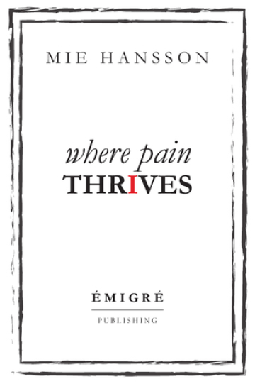 Where Pain Thrives