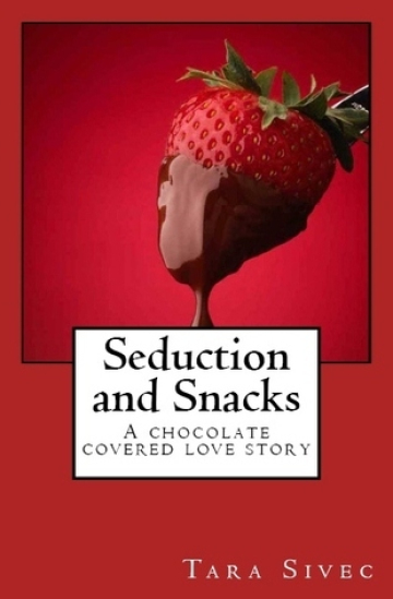 Seduction and Snacks